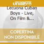 Lecuona Cuban Boys - Live, On Film & Ny Sessions cd
