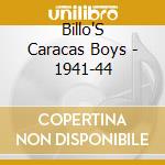 Billo'S Caracas Boys - 1941-44 cd