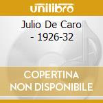 Julio De Caro - 1926-32 cd