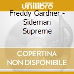 Freddy Gardner - Sideman Supreme cd