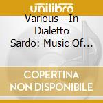 Various - In Dialetto Sardo: Music Of Sardinia 1930-1932 cd