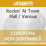 Rockin' At Town Hall / Various cd