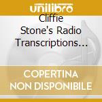 Cliffie Stone's Radio Transcriptions 1945-1949 / Various cd musicale di Various