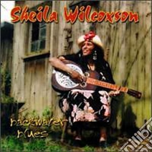 Backwater blues - cd musicale di Wilcoxson Sheila