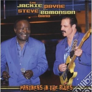 Jackie Payne & Steve Edmonson - Partners In The Blues cd musicale di Jackie payne & steve