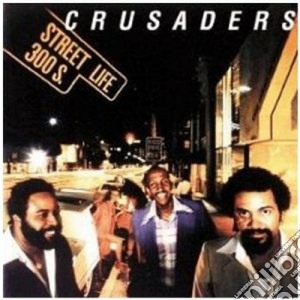 Crusaders (The) - Street Life cd musicale di CRUSADERS