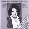 Neil Diamond - His 12 Greatest Hits cd