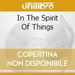 In The Spirit Of Things cd
