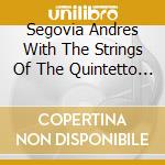 Segovia Andres With The Strings Of The Quintetto Chigiano - 'Platero And I'' Guitar Quintet Op. 143