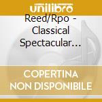 Reed/Rpo - Classical Spectacular Vol.2 cd musicale di Reed/Rpo