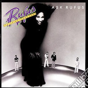 Rufus / Chaka Khan - Ask Rufus cd musicale di RUFUS