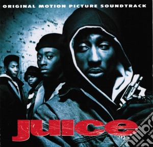 Juice: Original Motion Picture Soundtrack / Various cd musicale di ARTISTI VARI