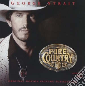 George Strait - Pure Country / O.S.T. cd musicale di STRAIT GEORGE