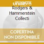 Rodgers & Hammerstein Collecti cd musicale di ARTISTI VARI
