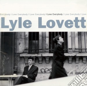 Lyle Lovett - I Love Everybody cd musicale di LOVETT LYLE
