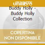 Buddy Holly - Buddy Holly Collection cd musicale di Buddy Holly