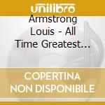 Armstrong Louis - All Time Greatest Hits cd