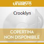 Crooklyn cd musicale di O.S.T.