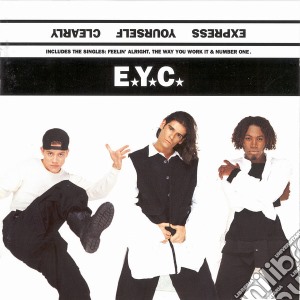 E.Y.C. - Express Yourself Clearly cd musicale di E.Y.C.