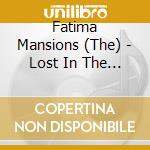 Fatima Mansions (The) - Lost In The Formet West cd