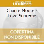 Chante Moore - Love Supreme cd