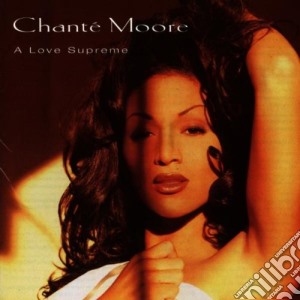 Chante Moore - A Love Supreme cd musicale di MOORE CHANTE'