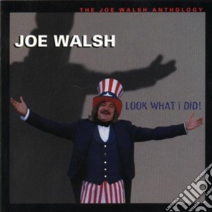 Joe Walsh - Look What I Did! The Joe Walsh Anthology (2 Cd) cd musicale di WALSH JOE