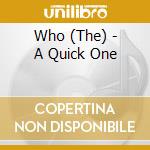 Who (The) - A Quick One cd musicale di Who