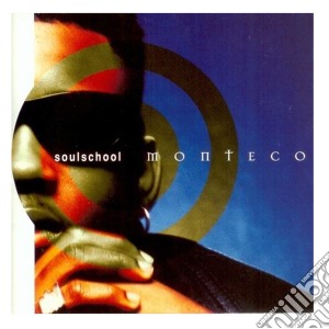 Monteco - Soul School cd musicale di Monteco