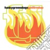 Funky Green Dogs - Get Fired Up cd