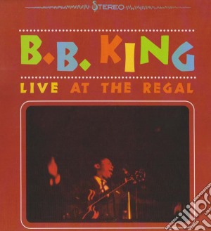 (LP Vinile) B.B. King - Live At The Regal lp vinile di B.b. King