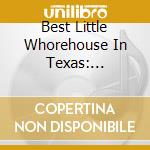 Best Little Whorehouse In Texas: Original Cast cd