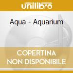Aqua - Aquarium cd