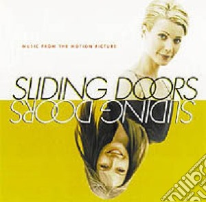 Sliding Doors (Music From The Motion Picture) cd musicale di O.S.T.