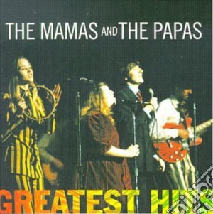Mamas & Papas - Greatest Hits cd musicale di Mamas & Papas