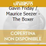 Gavin Friday / Maurice Seezer - The Boxer cd