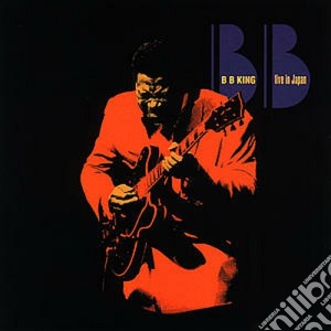 B.B. King - Live In Japan cd musicale di B.b. King