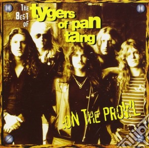 Tygers Of Pan Tang - Best Of On The Prowl cd musicale di Tygers Of Pan Tang