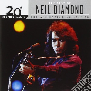 Neil Diamond - The Best Of Neil Diamond: 20Th Century Masters- The Millennium Collection cd musicale di Neil Diamond