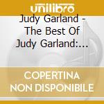 Judy Garland - The Best Of Judy Garland: 20Th Century Masters cd musicale di Judy Garland