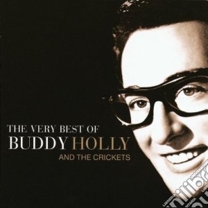 Buddy Holly And The Crickets - The Very Best Of cd musicale di Buddy Holly And The Crickets