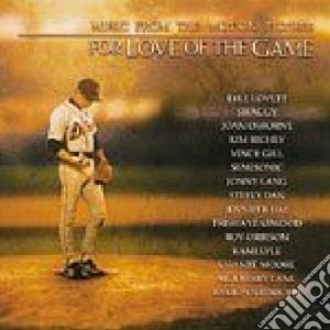 For The Love Of The Game O.S.T. cd musicale di Ost