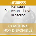 Rahsaan Patterson - Love In Stereo cd