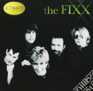 Fixx - Ultimate Collection cd musicale di Fixx