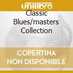 Classic Blues/masters Collection cd