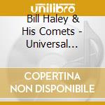 Bill Haley & His Comets - Universal Masters Collection cd musicale di BILL HALEY & HIS COMETS