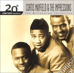Curtis Mayfield And The Impressions - 20Th Century Masters: The Best Of Curtis Mayfield And The Impressions cd musicale di Curtis Mayfield