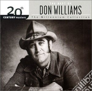 Don Williams - The Best Of Don Williams: 20th Century Masters cd musicale di Don Williams
