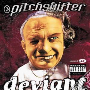 Pitchshifter - Deviant cd musicale di PITCHSHIFTER