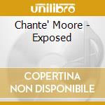 Chante' Moore - Exposed cd